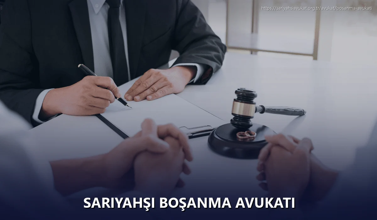 Sariyahşi Boşanma Avukatı