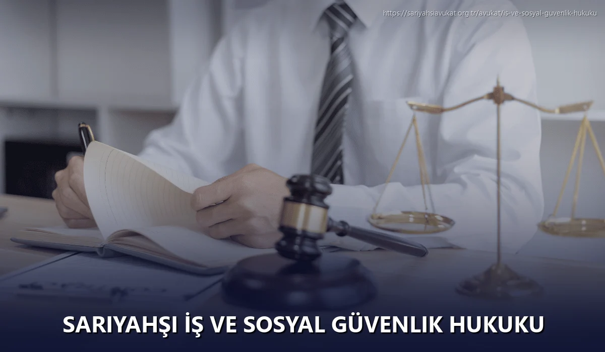 Sariyahşi İş ve Sosyal Güvenlik Hukuku