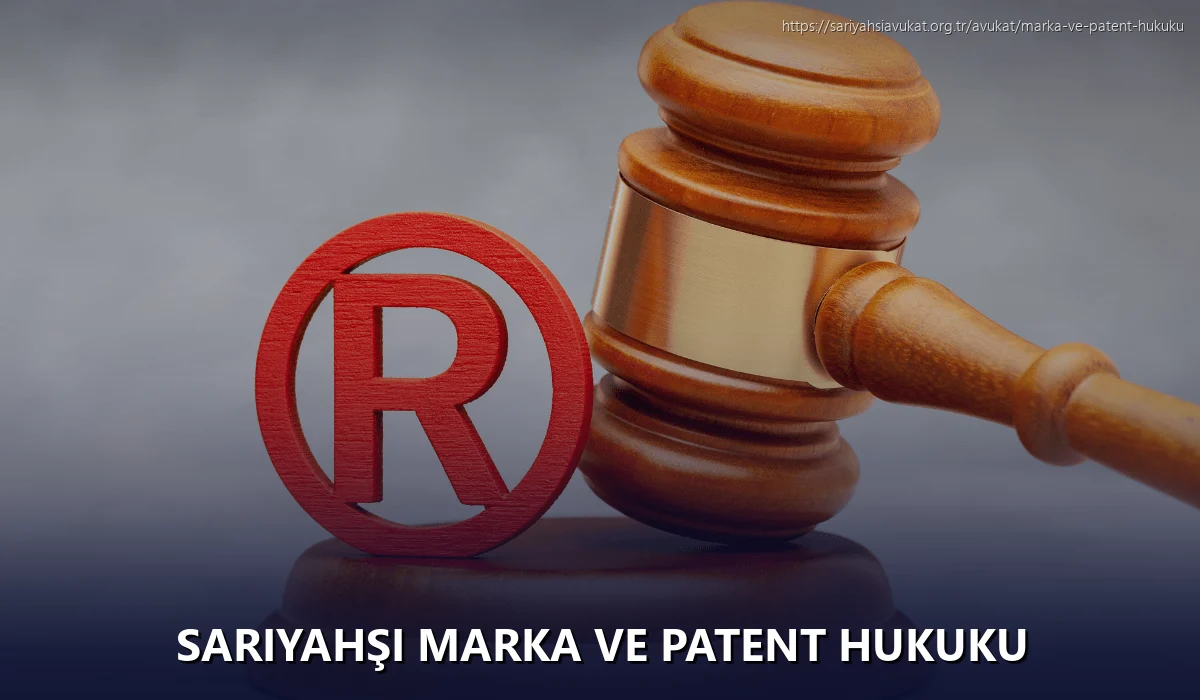 Sariyahşi Marka ve Patent Hukuku