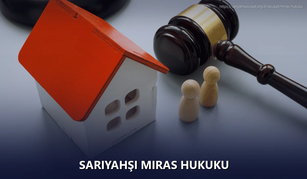 Sariyahşi Miras Hukuku